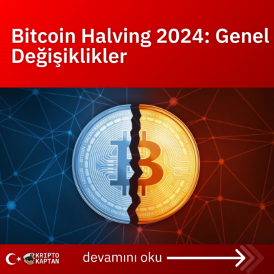 Bitcoin Halving 2024: Genel Değişiklikler