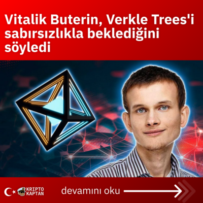 Vitalik Buterin, Verkle Trees’i sabırsızlıkla beklediğini söyledi