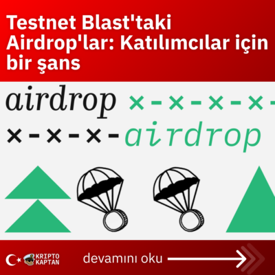 Testnet Blast’taki Airdrop’lar: Katılımcılar için bir şans