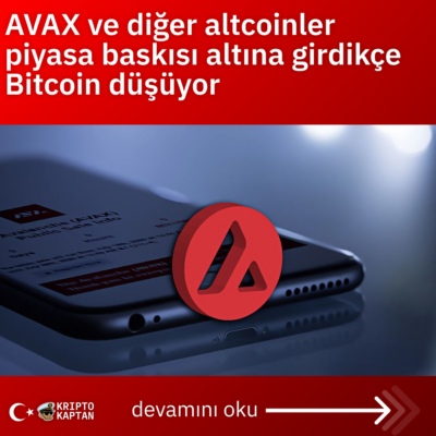 AVAX ve diğer altcoinler piyasa baskısı altına girdikçe Bitcoin düşüyor