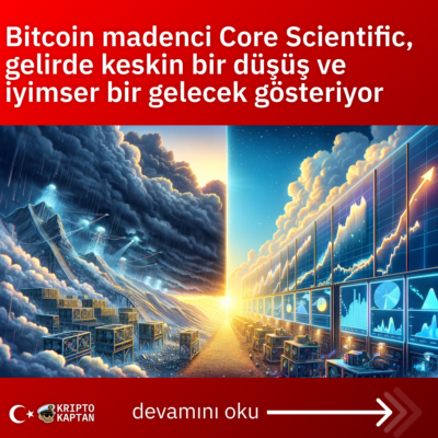 Bitcoin madenci Core Scientific, gelirde keskin bir düşüş ve iyimser bir gelecek gösteriyor