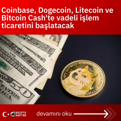 Coinbase, Dogecoin, Litecoin ve Bitcoin Cash’te vadeli işlem ticaretini başlatacak