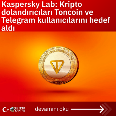 Kaspersky Lab: Kripto dolandırıcıları Toncoin ve Telegram kullanıcılarını hedef aldı