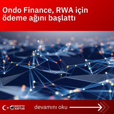 Ondo Finance, RWA için ödeme ağını başlattı