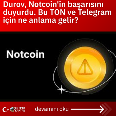 Durov, Notcoin’in başarısını duyurdu. Bu TON ve Telegram için ne anlama gelir?