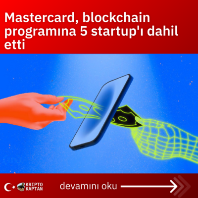 Mastercard, blockchain programına 5 startup’ı dahil etti