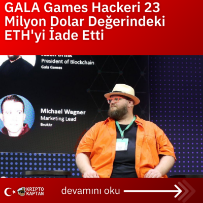 GALA Games Hackeri 23 Milyon Dolar Değerindeki ETH’yi İade Etti