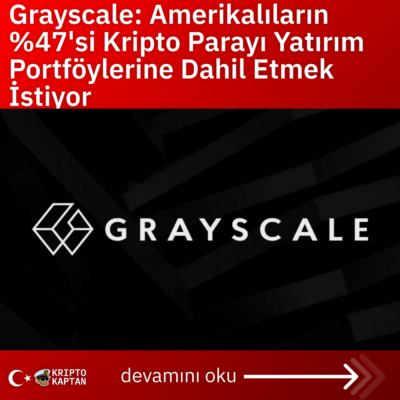 Grayscale: Amerikalıların %47’si Kripto Parayı Yatırım Portföylerine Dahil Etmek İstiyor