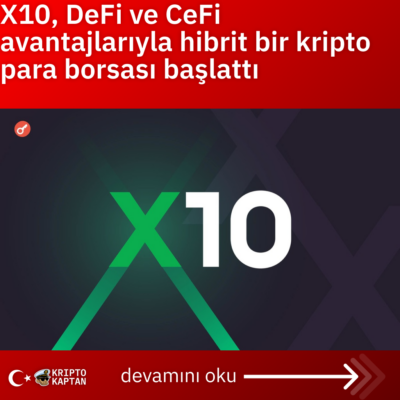 X10, DeFi ve CeFi avantajlarıyla hibrit bir kripto para borsası başlattı