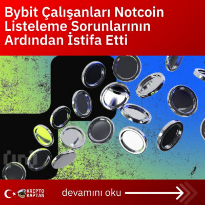 Bybit Çalışanları Notcoin Listeleme Sorunlarının Ardından İstifa Etti