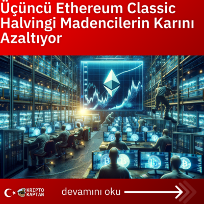 Üçüncü Ethereum Classic Halvingi Madencilerin Karını Azaltıyor