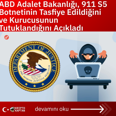 ABD Adalet Bakanlığı, 911 S5 Botnetinin Tasfiye Edildiğini ve Kurucusunun Tutuklandığını Açıkladı