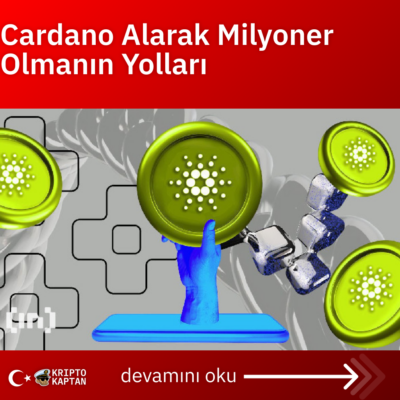 Cardano Alarak Milyoner Olmanın Yolları