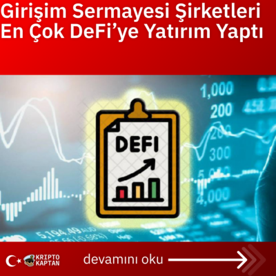 Girişim Sermayesi Şirketleri En Çok DeFi’ye Yatırım Yaptı