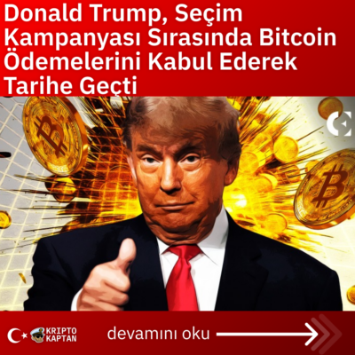 Donald Trump, Seçim Kampanyası Sırasında Bitcoin Ödemelerini Kabul Ederek Tarihe Geçti