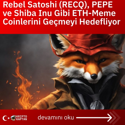 Rebel Satoshi (RECQ), PEPE ve Shiba Inu Gibi ETH-Meme Coinlerini Geçmeyi Hedefliyor