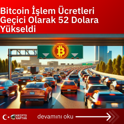 Bitcoin İşlem Ücretleri Geçici Olarak 52 Dolara Yükseldi