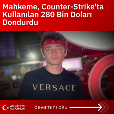 Mahkeme, Counter-Strike’ta Kullanılan 280 Bin Doları Dondurdu