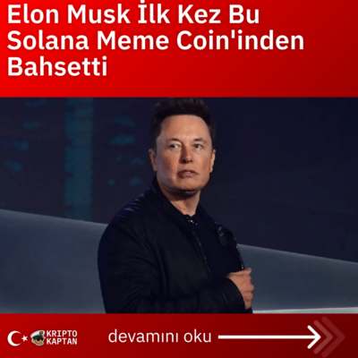 Elon Musk İlk Kez Bu Solana Meme Coin’inden Bahsetti