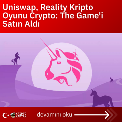 Uniswap, Reality Kripto Oyunu Crypto: The Game’i Satın Aldı