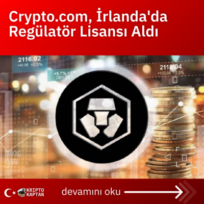 Crypto.com, İrlanda’da Regülatör Lisansı Aldı