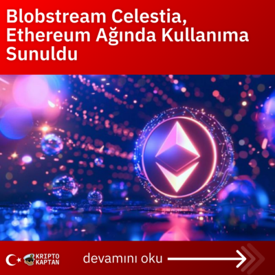 Blobstream Celestia, Ethereum Ağında Kullanıma Sunuldu