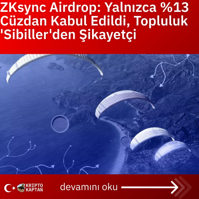 ZKsync Airdrop: Yalnızca %13 Cüzdan Kabul Edildi, Topluluk ‘Sibiller’den Şikayetçi