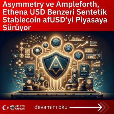 Asymmetry ve Ampleforth, Ethena USD Benzeri Sentetik Stablecoin afUSD’yi Piyasaya Sürüyor