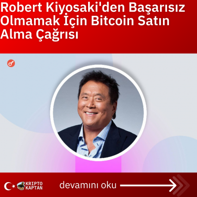 Robert Kiyosaki’den Başarısız Olmamak İçin Bitcoin Satın Alma Çağrısı