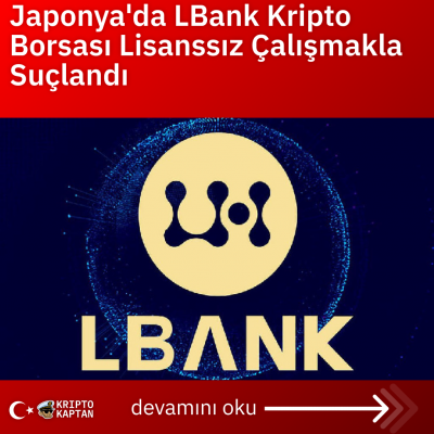 Japonya’da LBank Kripto Borsası Lisanssız Çalışmakla Suçlandı