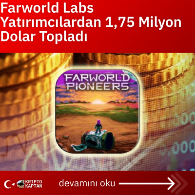 Farworld Labs Yatırımcılardan 1,75 Milyon Dolar Topladı