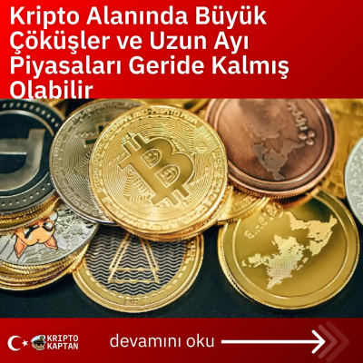 Kripto Alanında Büyük Çöküşler ve Uzun Ayı Piyasaları Geride Kalmış Olabilir