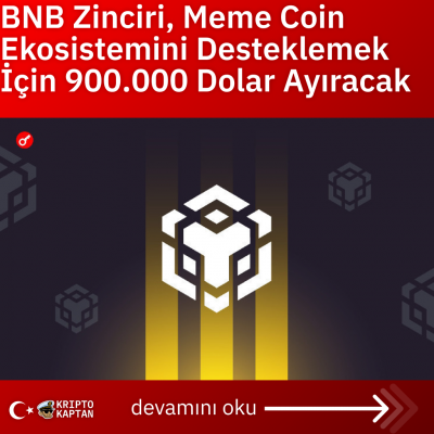 BNB Zinciri, Meme Coin Ekosistemini Desteklemek İçin 900.000 Dolar Ayıracak