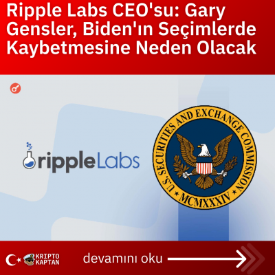 Ripple Labs CEO’su: Gary Gensler, Biden’ın Seçimlerde Kaybetmesine Neden Olacak