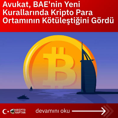 Avukat, BAE’nin Yeni Kurallarında Kripto Para Ortamının Kötüleştiğini Gördü