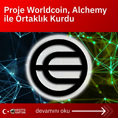 Proje Worldcoin, Alchemy ile Ortaklık Kurdu