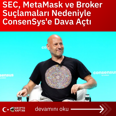 SEC, MetaMask ve Broker Suçlamaları Nedeniyle ConsenSys’e Dava Açtı