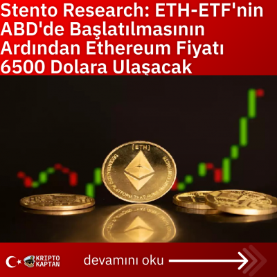 Stento Research: ETH-ETF’nin ABD’de Başlatılmasının Ardından Ethereum Fiyatı 6500 Dolara Ulaşacak