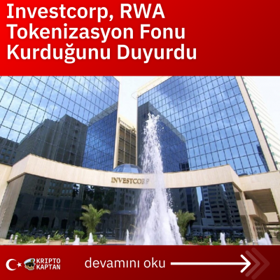 Investcorp, RWA Tokenizasyon Fonu Kurduğunu Duyurdu