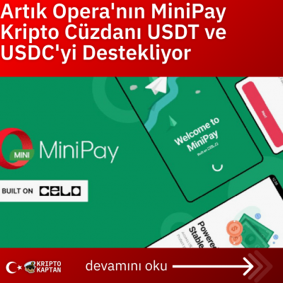 Artık Opera’nın MiniPay Kripto Cüzdanı USDT ve USDC’yi Destekliyor