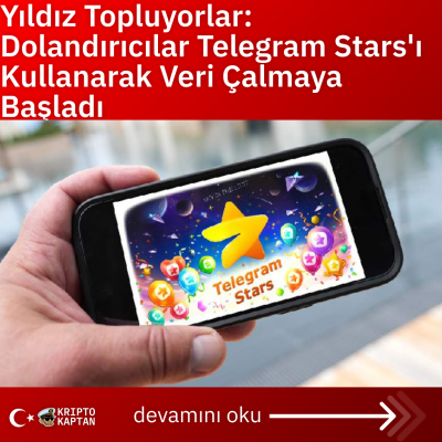 Yıldız Topluyorlar: Dolandırıcılar Telegram Stars’ı Kullanarak Veri Çalmaya Başladı