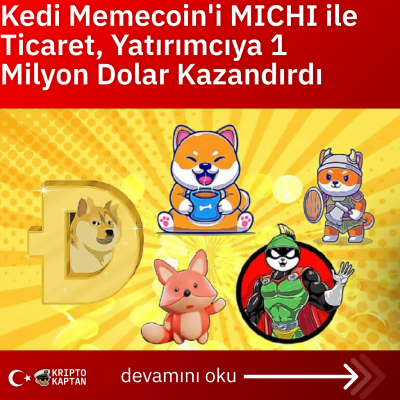 Kedi Memecoin’i MICHI ile Ticaret, Yatırımcıya 1 Milyon Dolar Kazandırdı