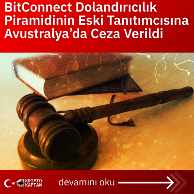 BitConnect Dolandırıcılık Piramidinin Eski Tanıtımcısına Avustralya’da Ceza Verildi