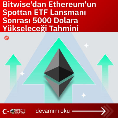 Bitwise’dan Ethereum’un Spottan ETF Lansmanı Sonrası 5000 Dolara Yükseleceği Tahmini