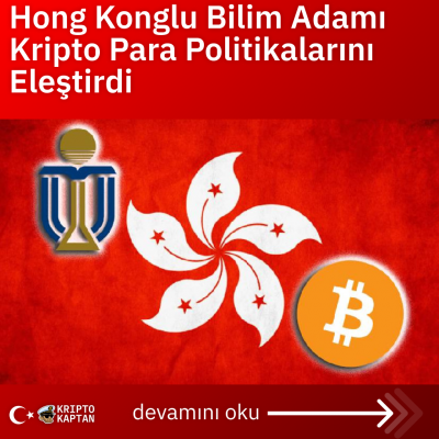 Hong Konglu Bilim Adamı Kripto Para Politikalarını Eleştirdi