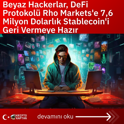 Beyaz Hackerlar, DeFi Protokolü Rho Markets’e 7,6 Milyon Dolarlık Stablecoin’i Geri Vermeye Hazır