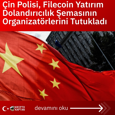 Çin Polisi, Filecoin Yatırım Dolandırıcılık Şemasının Organizatörlerini Tutukladı