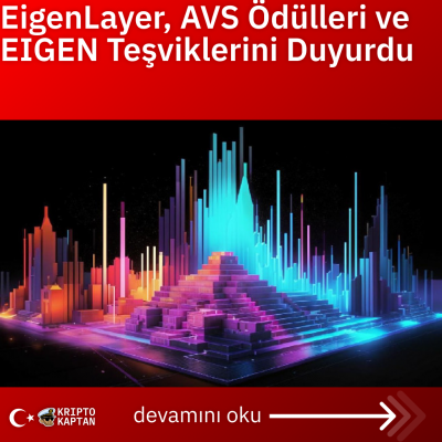 EigenLayer, AVS Ödülleri ve EIGEN Teşviklerini Duyurdu