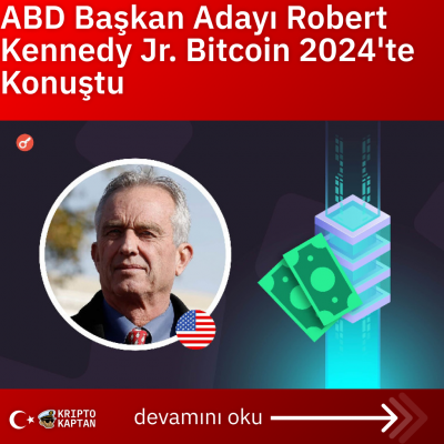 ABD Başkan Adayı Robert Kennedy Jr. Bitcoin 2024’te Konuştu