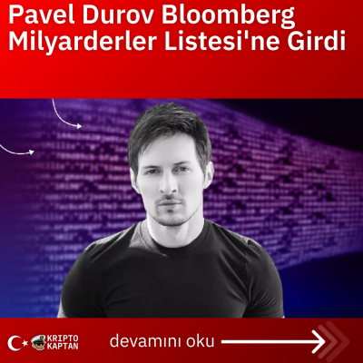 Pavel Durov Bloomberg Milyarderler Listesi’ne Girdi